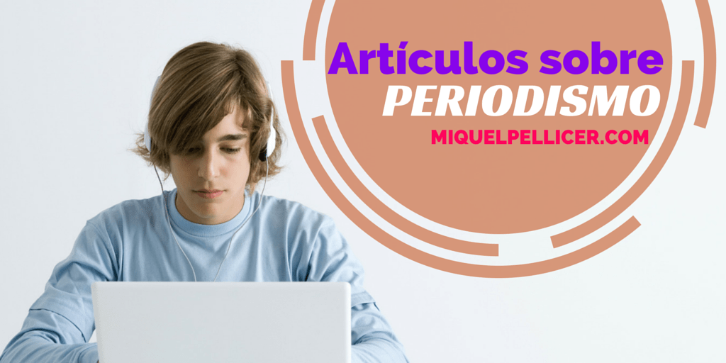 Los mejores artículos sobre periodismo para leer este fin de semana