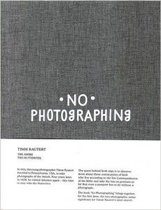 No Photographing de Timm Rautert
