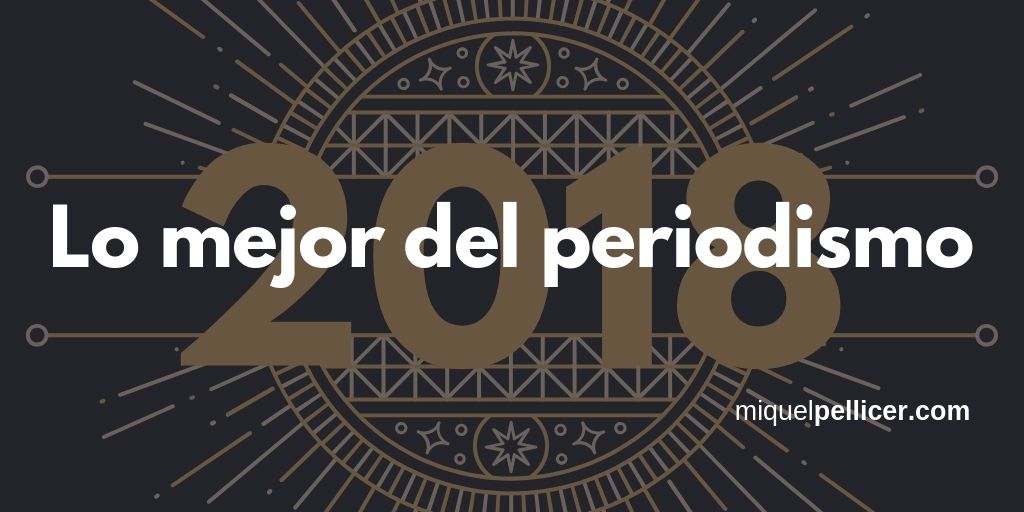 Mejores artículos de periodismo en 2018